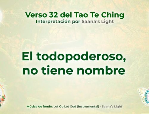 “El todopoderoso, no tiene nombre” verso 32 Tao Te Ching interpretación